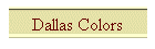 Dallas Colors