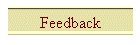 Feedback