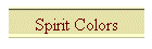 Spirit Colors